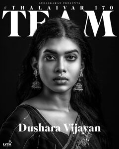 Dushara Vijayan Instagram - Welcoming the talented actress Ms. Dushara Vijayan ✨ on board for #Thalaivar170🕴🏼

#Thalaivar170Team has gotten stronger with the addition of the wonderful @dushara_vijayan 🎬🤗🌟

@rajinikanth #TJGnanavel @anirudhofficial @riazkahmed.pro @v4umedia_ #GKMTamilKumaran @lycaproductions #Subaskaran  #ThalaivarFeast 🍛