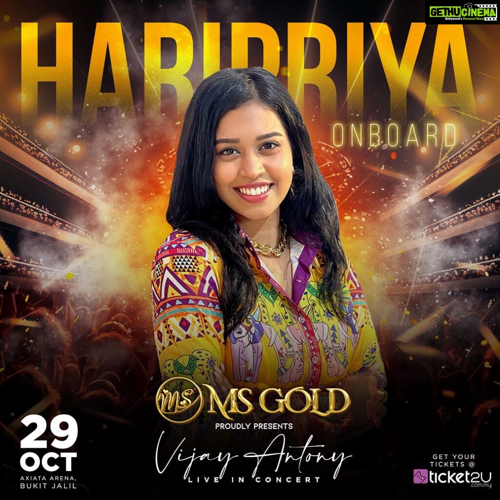 Haripriya Instagram - Welcoming @haripriyasinger onboard for the most awaited concert in recent times. Get your tickets now at www.ticket2u.com.my 🎟 Vijay Antony - Live in Concert 29 October 2023 Axiata Arena, Bukit Jalil Brought to you by @msgold.my⚜ @vijayantony @datoabdulmalik #vijayantonyliveinconcert #VAbyMSC #malikstreams #VijayAntony #liveinconcert