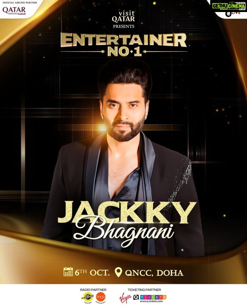 Jackky Bhagnani Instagram - For the first time ever in Doha, Bollywood magic is gonna light up the sky with its biggest stars! Join me at #EntertainerNo1, soon! Experience an unforgettable night of entertainment and Bollywood magic at @visitqatar presents #EntertainerNo1, an exciting initiative by Jjust LIVE✨ on 6th October at QNCC, Doha Seats filling fast! Get your tickets NOW: (Link In Bio) @qatarairways @radioolive.qa @virginmegastoretickets @qtickets_qtr @qatarcalendar @radiosuno @shyamc26 @iloveqatar @lovindoha @qatarliving @banyantreedoha @kailashparbatdoha #JjustLive #EntertainerNo1 #Qatar #Doha #BollywoodNight #BollywoodMagic #QatarEvent2023 #FirstTimeInQatar #VisitQatar #Search #BollywoodBash #Celebration #MegaEvent #GrandEvent