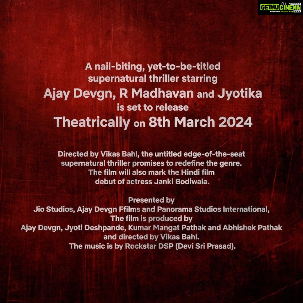 Janki Bodiwala Instagram - Mark your calendars for March 8, 2024! The powerhouse trio of Ajay Devgn, R Madhavan, and Jyotika is about to unleash a nail-biting supernatural thriller on the big screen! The film is directed by Vikas Bahl. . @ajaydevgn @actormaddy @jyotika @jankibodiwala @anngadofficial #VikasBahl #JyotiDeshpande @kumarmangatpathak @abhishekpathakk @officialjiostudios @adffilms @panorama_studios @thisisdsp @amitabhbhattacharyaofficial