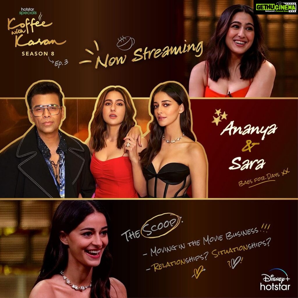Karan Johar Instagram - Movies, friendships, situationships and a lot more brewing in this episode! Catch the two gorgeous girls of Bollywood - Sara Ali Khan & Ananya Panday take the koffee couch and spill some beans on this episode. Now streaming!☕️🧡 #HotstarSpecials #KoffeeWithKaran Season 8 - a new episode every Thursday only on Disney+ Hotstar! #KWKS8OnHotstar @disneyplushotstar @saraalikhan95 @ananyapanday @apoorva1972 @jahnviobhan @dharmaticent