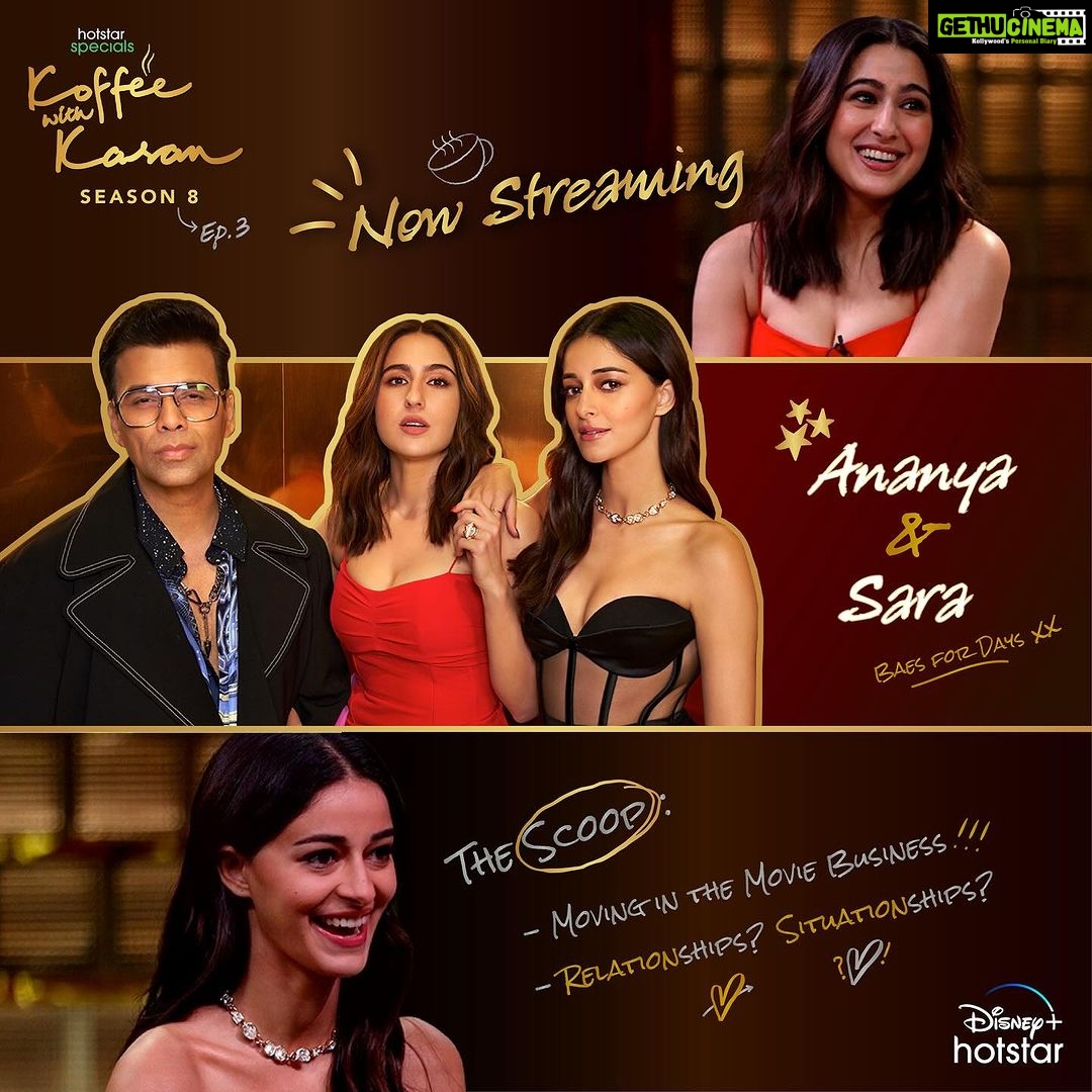 Karan Johar Instagram - Movies, friendships, situationships and a lot more brewing in this episode! Catch the two gorgeous girls of Bollywood - Sara Ali Khan & Ananya Panday take the koffee couch and spill some beans on this episode. Now streaming!☕️🧡 #HotstarSpecials #KoffeeWithKaran Season 8 - a new episode every Thursday only on Disney+ Hotstar! #KWKS8OnHotstar @disneyplushotstar @saraalikhan95 @ananyapanday @apoorva1972 @jahnviobhan @dharmaticent