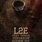 Mohanlal Instagram - #L2E Empuraan Tomorrow 5pm IST. Stay tuned! @empuraanmovie @therealprithvi @muraligopynsta @antonyperumbavoor @aashirvadcine @prithvirajproductions #SureshBalaje @pius4246 @manju.warrier @tovinothomas @indrajith_s @deepakdevofficial @sujithvaassudev @nsahadev @vavanujumudeen @mohandas_art_director @akhileshmohan @sidhupanakkal @rajakrishnan_mr @itssujithsudhakaran @sreejithguruvayur @sinat_savier @silva_stunt @anand_rajendran_ar