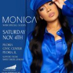 Monica Instagram – PEORIA , IL… November 4th…. 
Peoria Civic Center 🪐 Be There…