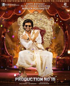 Naveen Instagram - So much love you have given me this year . One more exciting update for you ❤️ Bringing this crazy entertainer to you next year in theatres . Thank you for all the birthday wishes each and every one of you ❤️ @sitharaentertainments @fortune4cinemas Kalyan shankar @nagavamsi19