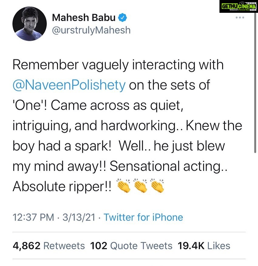 Naveen Instagram - I remember every moment watching you and learning @urstrulymahesh sir . Reading this tweet gave me goose pimples :) Thank you so much :) #JathiRatnalu keeps getting insane love ❤️