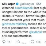 Naveen Instagram - Thank you so much @alluarjunonline Garu. So happy we could make you laugh. Your words mean a lot to me . Go watch with your family and friends this weekend . It’s madness in theatres right now #jathiratnalu