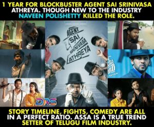 Naveen Instagram - 1 year since Agent Sai Srinivasa Athreya released. Wow. The power of audience. My job is to work hard on my craft. If awards are given great. But there is no greater award than this kind of love and support from u guys. Together we will do great things. The real stars my director @rsjswaroop ,our rock star producer @rahulyadavnakka if you liked the score by @mark_k_robin, the awesome camera work by @sunnykurapati , the awesome @shrutiisharmaa as Sneha , our editor Amit & entire team. It’s become the Most rated Telugu film on Prime. It’s at No 7 in Imdb top 50 Telugu films of all time. If u haven’t seen Agent yet meeru naaku konchem takkuva call cheyandi ra. My next film Jaathi ratnalu ki Baddalu aipoye background music, special effects chala unnayi. Memu plan chestunamu Corona ni champesi vacheyandi brother. AlaTheatresLo #1YearForASSA #AgentSaiSrinivasaAthreya