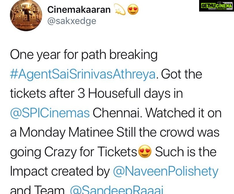 Naveen - 131.5K Likes - 1 year since Agent Sai Srinivasa Athreya released. Wow. The power of audience. My job is to work hard on my craft. If awards are given great. But there is no greater award than this kind of love and support from u guys. Together we will do great things. The real stars my director @rsjswaroop ,our rock star producer @rahulyadavnakka if you liked the score by @mark_k_robin, the awesome camera work by @sunnykurapati , the awesome @shrutiisharmaa as Sneha , our editor Amit & entire team. It’s become the Most rated Telugu film on Prime. It’s at No 7 in Imdb top 50 Telugu films of all time. If u haven’t seen Agent yet meeru naaku konchem takkuva call cheyandi ra. My next film Jaathi ratnalu ki Baddalu aipoye background music, special effects chala unnayi. Memu plan chestunamu Corona ni champesi vacheyandi brother. AlaTheatresLo #1YearForASSA #AgentSaiSrinivasaAthreya
