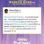 Naveen Instagram - Wow. Thank you so much @urstrulymahesh sir for such amazing words about our film #MissShettyMrPolishetty. Glad you and your family enjoyed it so much. We are all madly waiting for #GunturKaram sir . Alright go watch the movie this weekend guys . It’s love and laughter everywhere ❤️🙏