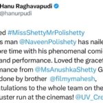 Naveen Instagram - When the directors of #uppena and #SitaRamam have this to say about #MissShettyMrPolishetty it’s time celebrate 🔥The word of mouth is phenomenal everywhere. Ganesh Chaturthi weekend coming up. Go watch in theatres and enjoy the love and laughter . Let me know what you thought in the comments 😊