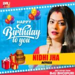 Nidhi Jha Instagram – भोजपुरी अभिनेत्री “निधि झा” को जन्मदिन की हार्दिक बधाई और ढ़ेर सारी शुभकामनाएं ! @nidhijha05 #happybirthday