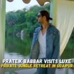 Prateik Babbar Instagram - #WanderLuxe Prateik Babbar Visits Luxe Private Jungle Retreat In Udaipur 📍Chunda Shikar Oudi Join Us On A Glamorous Adventure To Immerse In Pure Extravagance & Luxury Watch The Entire Episode Of WanderLuxe On Our YouTube Channel #wander #reel #reelinstagram #reelsvideo #reelsvideo