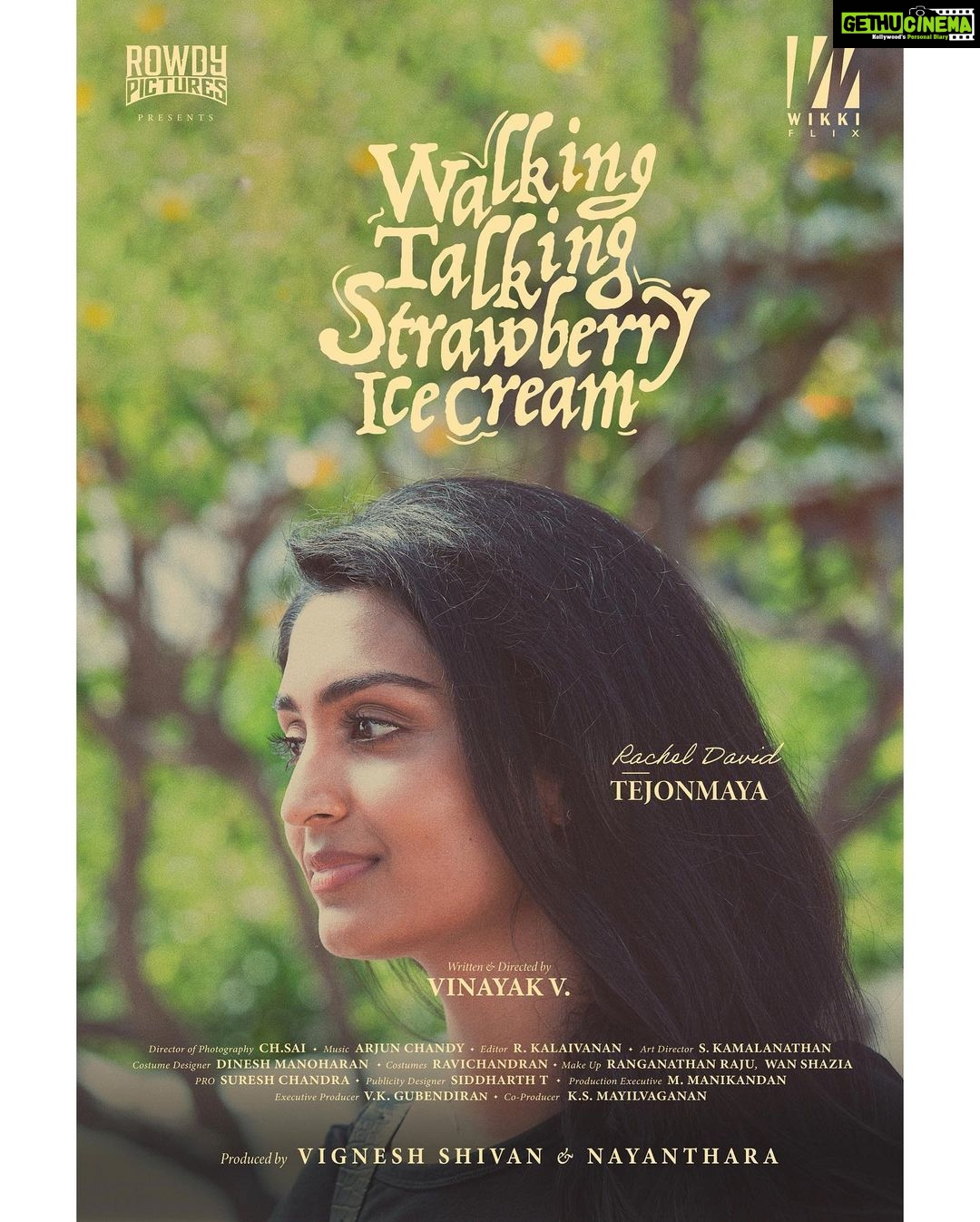 Rachel David Instagram - Presenting the title poster of my next “Walking Talking Strawberry Ice Cream” 🍓🍦 . . . Also, Rachel as Tejonmaya 👀 Written & directed by @vinayakv_ Produced by @wikkiofficial @therowdypictures #nayanthara DOP @aryasai @kalai_editor @feet_candy @dineshmanoharan17 @kamal.nathan.1042 @guber1989 @mrchandyman @shreya_anand @nimishadevutyy @shahin_ziaudeen @anandhify Cast @kk.actor @jonitamusic @iriyasuman @vaishnavi_andhale @maltichahar