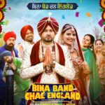 Roshan Prince Instagram - Official Poster of BINA BAND CHAL ENGLAND .. Releasing on 17th Nov @theroshanprince @ohhsaira @ghuggigurpreet @harbysangha @officialrupinderrupi @irajdhaliwal @manpreetmanni26 @neha12dayal @bnsharma_official @satinderdev @parvinfilmz @vipfilmsusa @sapan_manchanda_