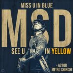 Shirish Sharavanan Instagram - #2020 is been such a bad year ! Hence proved ! You will be missed in blue #ThalaDhoni ! Waiting to see you in Yellow 💛 . . . #msdhoniretires #msdianforever #msdhoniretirement #msdhoni #dhoni7 #dhoni