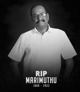 Vishal Instagram - Once again it shows life is very unpredictable. Shocking & unable to digest the fact that my fellow actor & a good human being & director Marimuthu Sir is no more.

Have known him since the time he was a Ditector & transforming into a versatile actor.

My only prayer to God today is to give strength & support to his family. May his soul rest in peace. Speechless, no words coming out as of now, God Bless 

#RIPMariMuthu