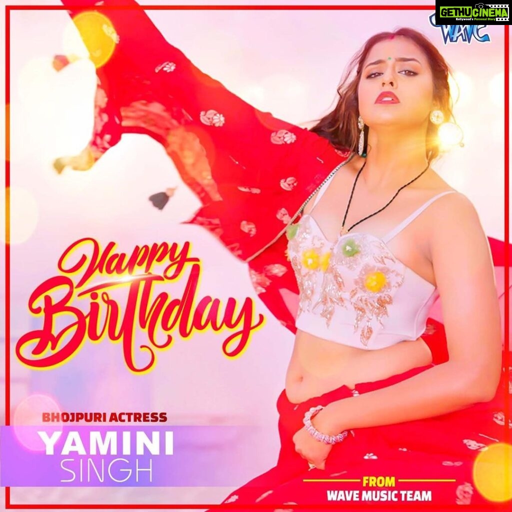 Yamini Singh Instagram - Happy Birthday to Amazing bhojpuri actress @yaminisingh_official ✨✨🎂 #wavemusic #yaminisingh #bhojpuriqueen👑
