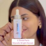Anahita Bhooshan Instagram – L’Oréal Paris Glycolic Bright Serum with 1% Glycolic Acid. 
Dermatologically validated to reduce dark spots in just 2 weeks. Its light weight texture absorbs quickly to give you bright glowing skin from within.
