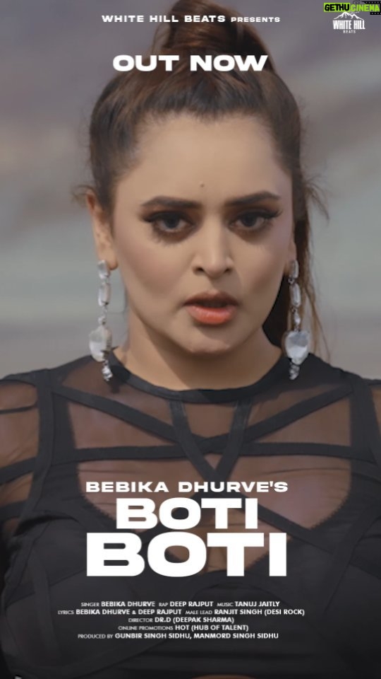Bebika Dhurve Instagram - The wait 🕒⌛is over , Here comes our new song💥✔️ "Boti Boti" in the voice of @bebika.dhurve & @deeprajputofficials is now added to your playlist ▶️☺️ only on @whitehillbeats Official YouTube Channel 🔴 . #keepsupporting ! ✨🎵” . Singer : @bebika.dhurve @deeprajputofficials Lyrics : @bebika.dhurve @deeprajputofficials Rap : @deeprajputofficials Male Lead : @desirock_07 Music : @tanuj.music Director : @iam_dr.d Production : @ifp.dubai Online Promotions : @hub_of_talent Produced by : @gunbir_whitehill @manmordsidhu @whitehilltunes @whitehilldhaakad @whitehillstudios @whitehillbeats @whitehilldevotional @whitehillclassics @whitehill_akaalgurbani @whitehillentertainmentofficial #instagram #instagood #instagrammers #explore #viral #newsongalert #newsong #staytuned #punjabisongs #songs #new #bebika #BOTIBOTI