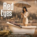 Isha Sharma Instagram - The pain of heartbreak and the fear of #Redeyes , let's feel it all alone. Red Eyes releasing tomorrow! Singer : @akaynation Female lead : @isha_sharma7 Music : @iamgauravdev @kartikdevofficial Lyrics : @jabbygill Director : @directorshekharsalaria Producers : #GsSandhu & @avneetmac Label : @gringoentertainments #gringo #musiclabel #music #newmusicpunjabisong #musiclife #musicvideo #punjabi #punjabisingers #punjabisongs #recordlabel #punjabimusic #gringoentertainments #punjabimusician #newsong #akay #akaynewsong #sadsong #redeyes #newsong #Ishasharma #gauravdev #kartikdev #gringoentertainments