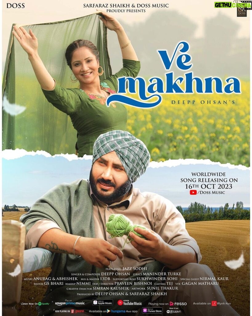 Jazz Sodhi Instagram - Sarfaraz Shaikh & Doss Music proudly presents Official Poster of the upcoming Romantic Ballad VE MAKHNA by Deepp Ohsan, Full Song Releasing on 16th October. Stay Connected with us for more entertainment. Singer/Composer - Deepp Ohsan Featuring - Jazz Sodhi Lyrics - Maninder Turke Music - Anurag & Abhishek Produced by - Sarfaraz Shaikh & Team Doss Music Director/Dop - Praveen Bishnoi Supporting Role- Sukhwinder Sohi Editor - GS Bhari Makeup - Nimmi Special Guest - Nirmal Kaur Production- Fateh VFX - Gagan Matharu Mix & Master - 13DB Creative Director - Simran Kaushik Cast - Tej Poster - Sunil Thakur Music Label - Doss Music #music #musica #musically #genre #pop #hiphop #melody #beat #beats #vemakhna #DeeppOhsan #dossmusic #dossfilms #dossproductions Stay Tuned 🎶 © Doss Music