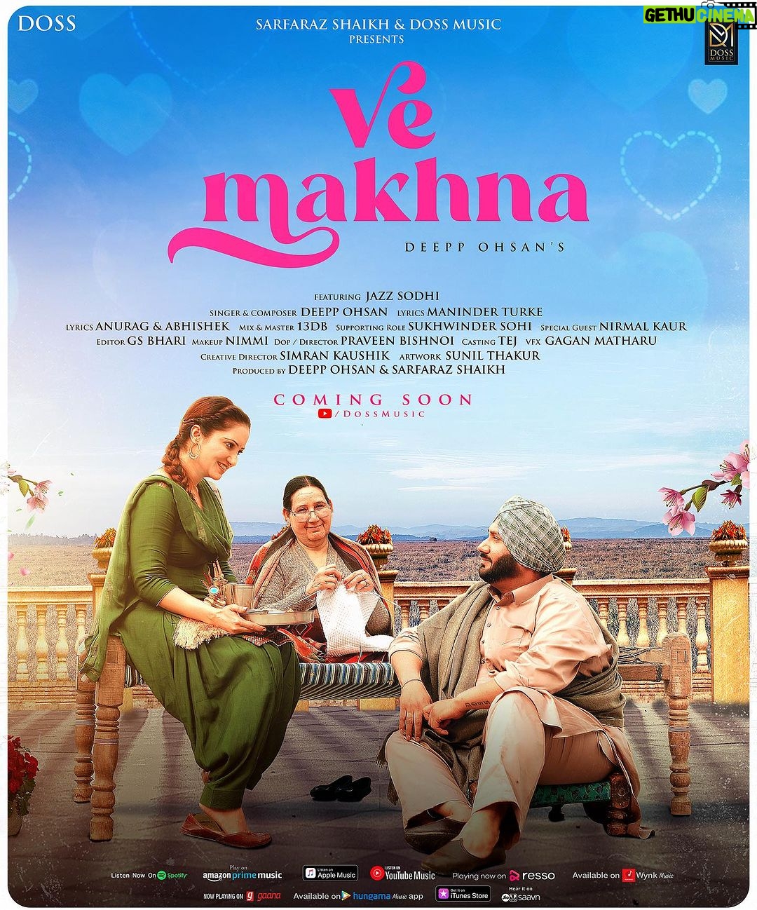 Jazz Sodhi - 9.9K Likes - Sarfaraz Shaikh & Doss Music proudly presents Official Poster of the upcoming Romantic Ballad VE MAKHNA by Deepp Ohsan, Releasing soon. Stay Connected with us for more entertainment.
Singer/Composer - Deepp Ohsan
Featuring - Jazz Sodhi
Lyrics - Maninder Turke
Music - Anurag & Abhishek
Produced by - Sarfaraz Shaikh & Team Doss Music
Director/Dop - Praveen Bishnoi
Supporting Role- Sukhwinder Sohi
Editor - GS Bhari
Makeup - Nimmi
Special Guest - Nirmal Kaur
Production- Fateh
VFX - Gagan Matharu
Mix & Master - 13DB
Creative Director - Simran Kaushik
Cast - Tej
Poster - Sunil Thakur
Music Label - Doss Music
#music #musica #musically #genre #pop #hiphop #melody #beat #beats #vemakhna #DeeppOhsan #dossmusic #dossfilms #dossproductions
Stay Tuned 🎶
©️ Doss Music