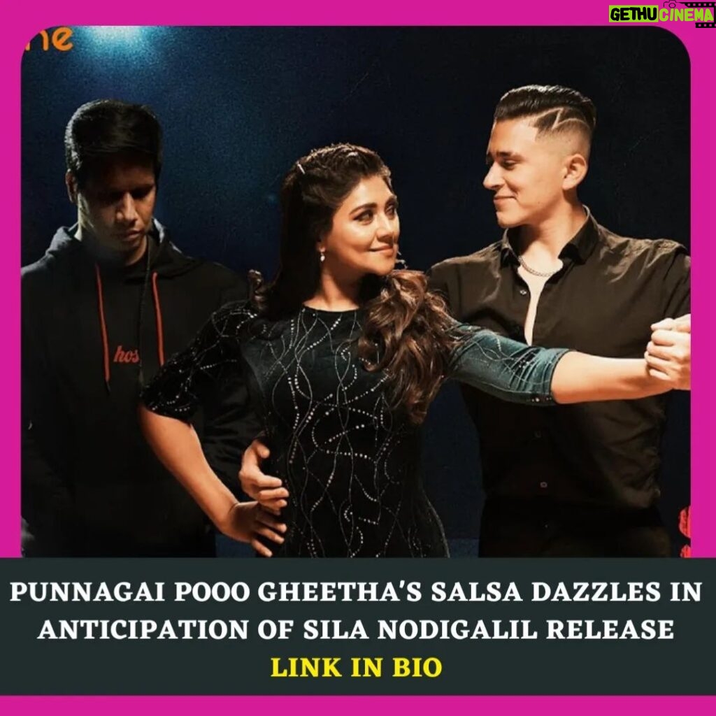 Punnagai Poo Gheetha Instagram - Punnagai Poo Gheetha, the esteemed producer and lead actress of 'Sila Nodigalil,' continues to captivate audiences by showcasing her prowess in a mesmerising salsa performance for the song "Pattaasu Poove," featured in the film. Click the link in bio to read the article!