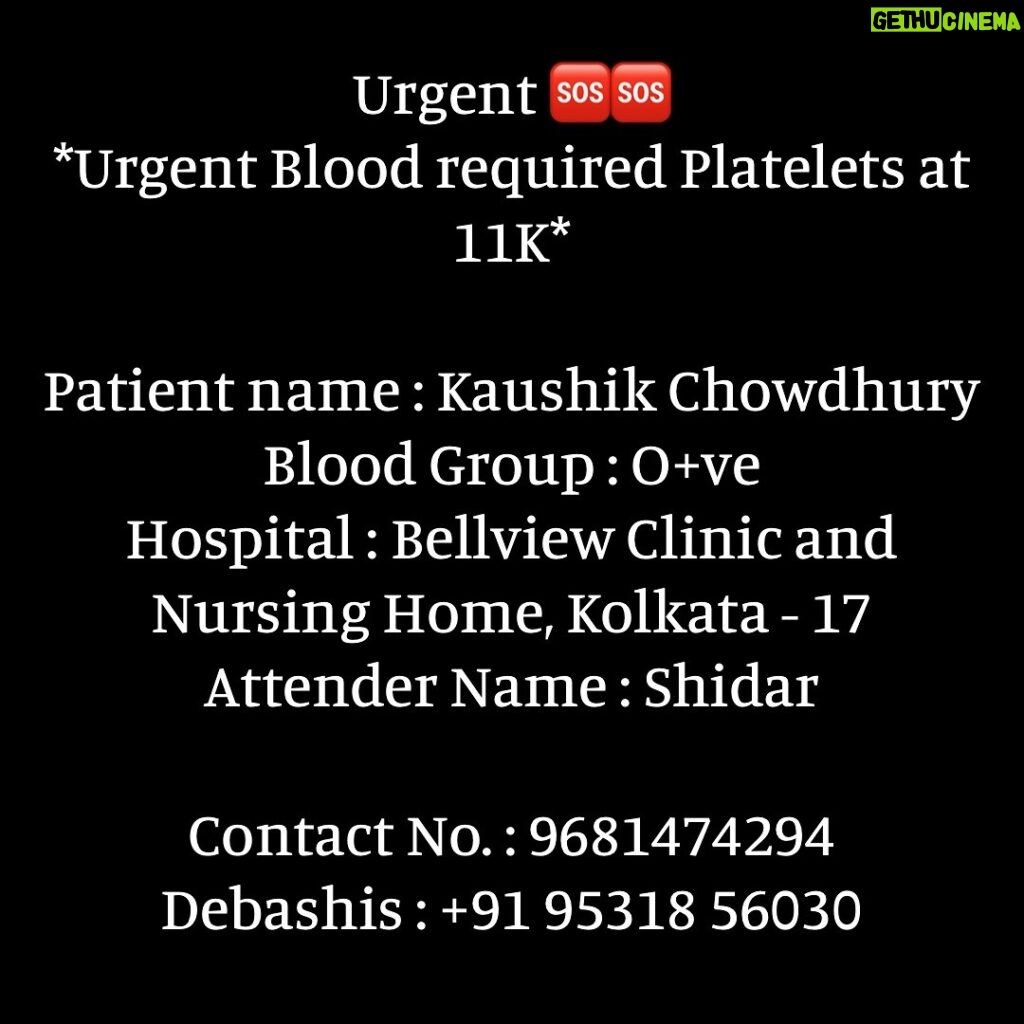 Swastika Mukherjee Instagram - Urgent 🆘🆘 *Urgent Blood required Platelets at 11K* Patient name : Kaushik Chowdhury Blood Group : O+ve Hospital : Bellview Clinic and Nursing Home, Kolkata - 17 Attender Name : Shidar Contact No. : 9681474294 Debashis : +91 95318 56030