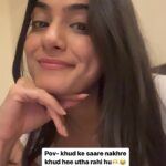 Tanvi Malhara Instagram - By God, nakhre kam kar diye mene😂❤️ P.S Saw this somewhere and I had to do it for myself🫶 #reels #selflove #selflovebutwhy #saynotoselflove #funny #lol #reels #explorepage #tanvimalhara