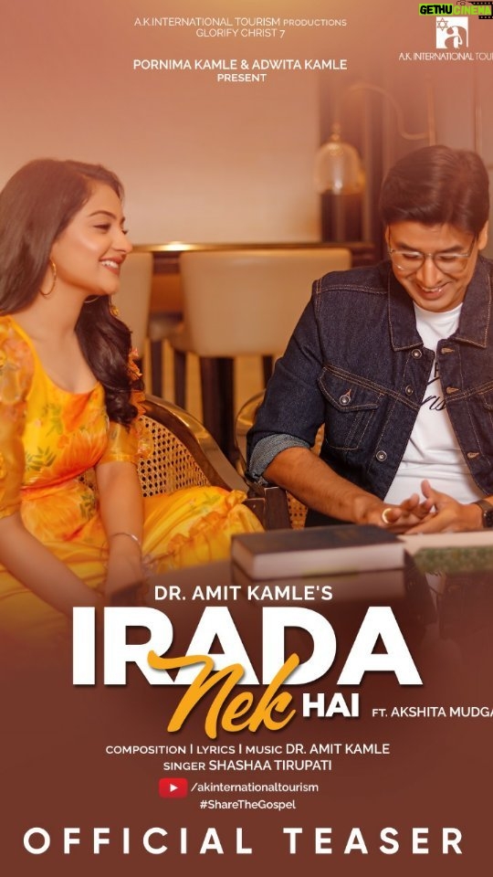 Akshita Mudgal Instagram - π¬ #IradaNekHai Official Teaser Out Now π΅ We can make our plans π« but the Lord determines the steps π£ Subscribe: www.youtube.com/akinternationaltourism β
π΅ A Dr.Amit Kamle Musical π΅ . . . . . @glorifychristofficial @akinternationaltourismofficial @akshitamudgal @sashasublime @sumitpuriya #GlorifyChrist7 #IradaNekHaiOfficialTeaser #GlorifyChrist #ShareTheGospel #AKInternationalTourism #DrAmitKamle #AkshitaMudgal #ShashaaTirupati