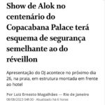 Alok Instagram - DIA 26 DE AGOSTO, GRATUITAMENTE, EM COPACABANA! Uma pirâmide gigante de quase 30 metros de altura e centenas de painéis de LED interagindo com lasers e luzes como você nunca viu! Ainda teremos um show de drones, uma bateria com 120 integrantes das 12 escolas de samba do grupo especial e um encerramento emocionante com a queima de fogos! Queria contar tudo, mas não posso. 😄 Espero vocês no dia 26 de agosto, às 20 horas no SHOW DO SÉCULO em Copacabana, no Rio de Janeiro! EVENTO GRATUITO. #100anosdocopa E quem não puder ir, poderá acompanhar ao vivo pelo @multishow e @globoplay! A massive pyramid nearly 30 meters tall and hundreds of LED panels interacting with lasers and lights like you've never seen before! We'll also have a drone show, samba, and a heartwarming finale with fireworks. I'd love to tell you all the details, but I can't. So, see you on August 26th at the SHOW OF THE CENTURY on Copacabana Beach, in Rio de Janeiro, Brazil. 📸: @alissondmphoto 🎥: @jao.storch Idealizado e produzido pela SRCOM, o Show do Século é apresentado pela GWM Brasil com o patrocínio de Ágora Investimentos, Diamond Cars e Vivo. Apoio institucional de Copacabana Palace, A Belmond Hotel, RioTur, Prefeitura do Rio, TurisRio e Secretaria de Estado de Turismo do Rio de Janeiro. A 2W Ecobank é a parceira de sustentabilidade e as rádios oficiais do evento são Mix Rio FM e Rádio Globo 98,1 FM. Transmissão oficial: TV Globo, Multishow e Globoplay Copacabana Beach, Rio De Janeiro