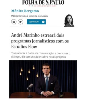 André Marinho Instagram - ✍🏼⚡️🗞🩴👀 Fui hoje no @flowpdc pedir bênção ao meu novo parceiro @igor.3k para o nosso @flownews - a nova vertical de notícias dos @estudiosflow ! Botei no pé o icônico chinelo do homem para dar sorte nessa nova fase. 
Agradeço ao CEO do Flow @gaigher14 pela confiança, aos meus novos colegas @carlostramontina @marcelamrahal @carolmoreira3 @paulocruzphi & @lucas_faraldo por embarcarem comigo nessa empreitada, a toda equipe de produção comandada pelo @rahalrahal que tem sido impecável e a @monica_bergamo pela matéria sensacional na @folhadespaulo anunciando esse grande momento!
=> Sigam agora @flownews , inscrevam-se no nosso canal no YouTube (link nos stories) e acompanhem a nossa programação! 

=> Flow News: onde divergências não dividem, enriquecem! 
Seguimos juntos! 🤝🚀