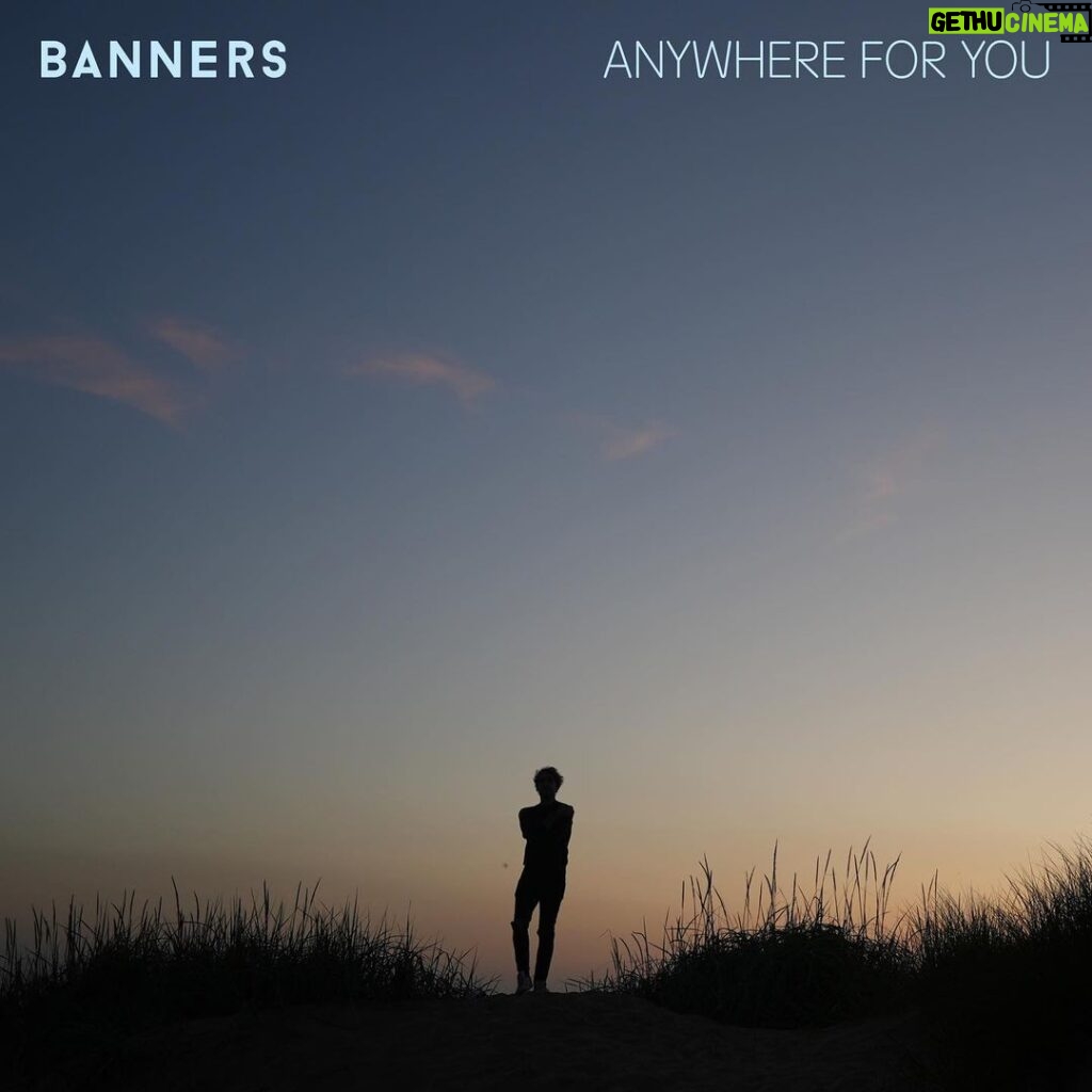 Banners Instagram - “Anywhere For You” is out now!