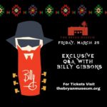 Billy Gibbons Instagram - Hola Amigos, don’t miss the upcoming VIP opening of my exhibit: Billy F Gibbons Texas History Experience at The Bryan Museum @thebryanmuseum in Galveston, Texas on March 25th at 5:30 pm Get your tickets today https://thebryanmuseum.org/gala-2022/ link in bio