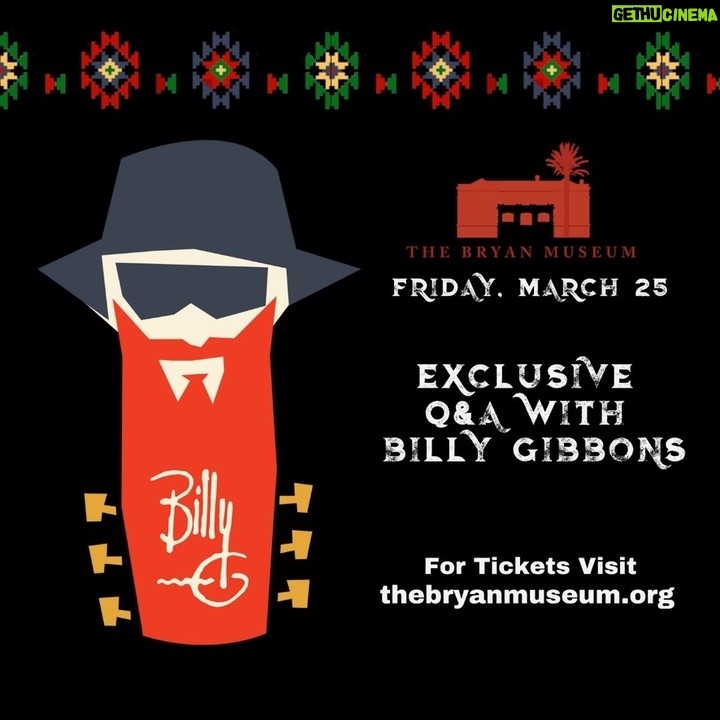 Billy Gibbons Instagram - Hola Amigos, don’t miss the upcoming VIP opening of my exhibit: Billy F Gibbons Texas History Experience at The Bryan Museum @thebryanmuseum in Galveston, Texas on March 25th at 5:30 pm Get your tickets today https://thebryanmuseum.org/gala-2022/ link in bio