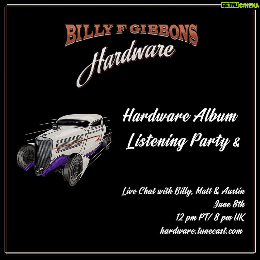 Billy Gibbons Instagram - On June 8th 12pm PT / 8 pm UK join Billy, Matt and Austin in a live chat and listening party for the new album ‘Hardware’. Save the date & join the event here:  link in bio https://found.ee/BFG_HardwareListeningParty #billyfgibbons #billyfgibbonshardware