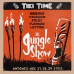 Billy Gibbons Instagram - The Jungle Show starring BILLY F GIBBONS, JIMMIE VAUGHAN, SUE FOLEY, MIKE FLANIGIN & CHRIS LAYTON at Antone's/ATX. General Admission or VIP tickets are available. VIP Ticket includes: •band meet & greet •photo with the band •band-signed official silk-screened 20x24 JS poster •official VIP laminate •VIP tiki lounge access -lounge seating available -dedicated VIP bar -big screen TV streaming of the show •VIP line/enter early •canvas tote bag & BFG designed JS sticker DEC 27: bit.ly/3SduMVc DEC 28: bit.ly/3fefCjI link in bio This year is a special Tiki-themed event! Join us as The Jungle Show turns Antone's into a 1960's Tiki Bar experience with exotic Jungle Tiki cocktails.