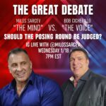 Bob Cicherillo Instagram - THE WAR TO SETTLE THE SCORE....of the posing round! Me and the Mind go Mano e Mano on the hotly contested subject ( at least by Milos) of whether the POSING round should/shouldn't be a part of the scoring process.