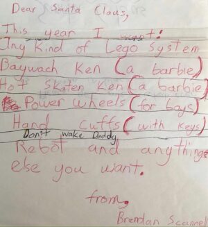 Brendan Scannell Instagram - In light of everything going on in the world, it feels like an important time to repost my Christmas list from 1998