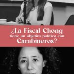 Camila Flores Instagram – ‼️ ¿La #FiscalChong tendrá un objetivo político con #Carabineros ? ‼️
