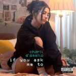Charli D'Amelio Instagram - my first single ever ‘if you ask me to’ is out now on all streaming platforms!!!! i’m so excited and happy i get to share this with you all finally it was so fun to make and i really hope you like it💕 link in bio to listen now!!!!!