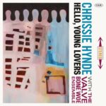 Chrissie Hynde Instagram - Chrissie Hynde with the Valve Bone Woe Ensemble - Hello, Young Lovers "This album is Hynde's most adventurous experiment to date, opening up grand new autumnal terrain for one of rock's greatest voices" - @classicrockmag Valve Bone Woe is out now.