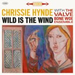 Chrissie Hynde Instagram - Chrissie Hynde with the Valve Bone Woe Ensemble - Wild is the Wind. "If you love Hynde, you’re going to love this album. If you love jazz, you just might do, too" - The Independent Valve Bone Woe is out now.