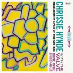 Chrissie Hynde Instagram - Tune in to @gillespeterson on @bbc6music tomorrow 3pm-6pm BST to hear the world exclusive of ‘Meditation on a Pair of Wire Cutters’ from Chrissie Hynde’s new album 'Valve Bone Woe' - out September 6th. Head to chrissiehynde.com to pre-order the album and get tickets for @bbc_proms in the park #valvebonewoe