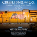 Chrissie Hynde Instagram - EXTRA DATE ADDED! Due to popular demand, a third night on Saturday 31st July has been added to Chrissie’s stripped-back, socially distanced shows at the @royaloperahouse in London She’ll be performing tracks from her latest album ‘Standing In The Doorway: Chrissie Hynde Sings Bob Dylan’ as well as some Pretenders favourites Tickets onsale now along with her four dates at Edinburgh Fringe at the @queens_hall from 22nd to 25th August 2021 through the link in bio -CHHQ