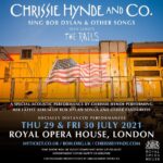 Chrissie Hynde Instagram - Great news – pre-sale tickets are now available for Chrissie’s two acoustic, socially distanced shows on Thursday 29th & Friday 30th July 2021 at the @royaloperahouse in London, with support from @therails Chrissie will be performing tracks from her latest album ‘Standing In The Doorway: Chrissie Hynde Sings Bob Dylan’ as well as some Pretenders favourites Grab your tickets through the link in bio -CHHQ