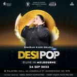 Dave Sidhu Instagram – @SinghDJ Events & Bajwa fencing
Presents 

Simiran Kaur Dhadli
Live In Melboubrne 

Performing live and ready to rock the stage for the very first time 

Tickets & More Info contact 
Akbal Sran Harry Bajwa 

Tour By : @Zee Australia 
Show enquiries contact Dave Sidhu & Sunny Sodhi

 #SimiranKaurDhadli #Live #Australia #newzealand #LivePerformance #Cinetown #DaveSidhu #SunnySodhi  #AgamGroup #tracktouchproductions #JaswinderKahlon #AngelEntertainment #ZeeAustralia 
#AustraliaTour2023 #singhDJ Dandenong, Victoria