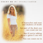 Deana Carter Instagram – “If heartaches and tears and shadows of doubt
Are part of the deal, you can count me out
But if you’re talking about a game I can win
You can count me in”

Count Me In – Deana Carter
More info: https://beacons.ai/deanatunes