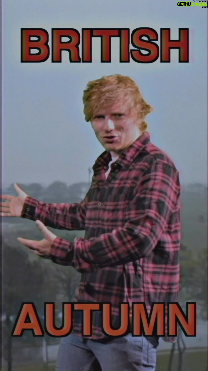 Ed Sheeran Instagram - Did you hear the news? Autumn is coming, with a vengeance